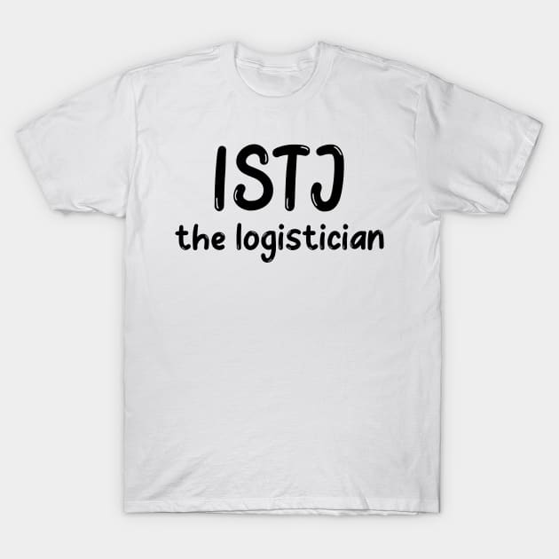 ISTJ Personality Type (MBTI) T-Shirt by JC's Fitness Co.